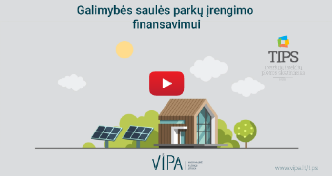 TIPS: galimybės saulės parkų įrengimo finansavimui