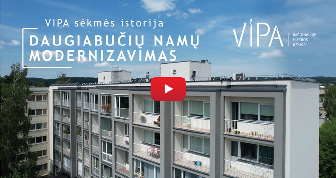 VIPA sėkmės istorija: daugiabučių namų atnaujinimas